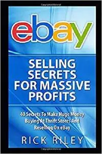 eBay Selling Secrets For Massive Profits