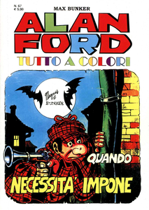 Alan Ford Tutto A Colori - Volume 67 - Quando Necessità Impone