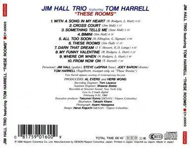 Jim Hall Trio featuring Tom Harrell - These Rooms (1988) {Denon CY-30002}
