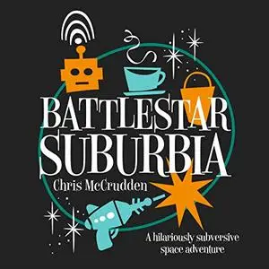 Battlestar Suburbia [Audiobook]