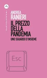 Andrea Ranieri - Il prezzo della pandemia