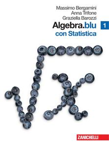 Massimo Bergamini, Anna Trifone, Graziella Barozzi - Algebra.Blu 1 con Statistica (2010)