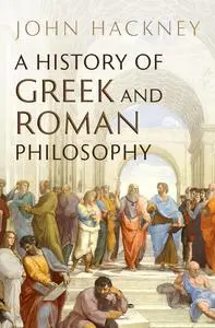 A History of Greek and Roman Philosophy