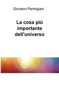 La cosa più importante delluniverso