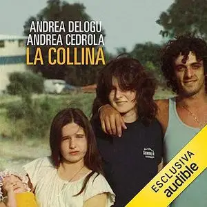 «La collina» by Andrea Delogu, Andrea Cedrola