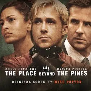 Mike Patton - The Place Beyond The Pines (Music From The Motion Picture) (2013) {Milan}
