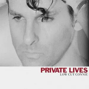 Low Cut Connie - Private Lives (2020/2024) [Official Digital Download 24/96]