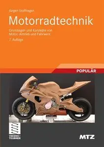 Motorradtechnik: Grundlagen und Konzepte von Motor, Antrieb und Fahrwerk, 7 Auflage (repost)