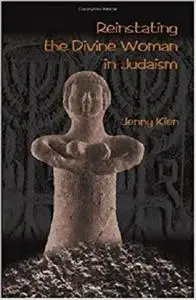 Reinstating the Divine Woman in Judaism
