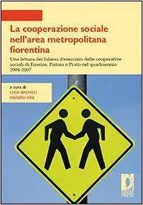 La cooperazione sociale nell'area metropolitana fiorentina. Una lettura dei bilanci d'esercizio delle cooperative sociali di Fi