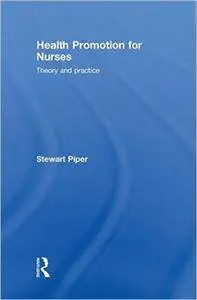 Health Promotion for Nurses: Theory and Practice