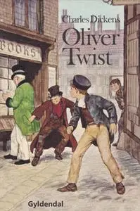 «Oliver Twist» by Charles Dickens