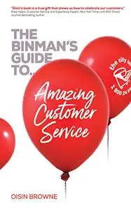 The Binman's Guide to Amazing Customer Service