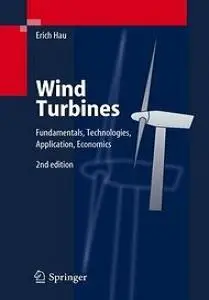 Wind Turbines: Fundamentals, Technologies, Application, Economics, 2 edition (repost)