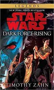 Dark Force Rising (Star Wars: The Thrawn Trilogy, Vol. 2)