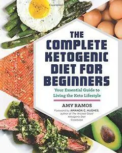 The Complete Ketogenic Diet for Beginners