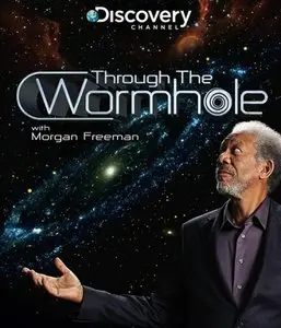 Discovery Channel - Through the Wormhole: Series 1 (2011) (Repost)