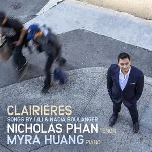 Nicholas Phan & Myra Huang - Clairières: Songs by Lili & Nadia Boulanger (2020) [Official Digital Download 24/96]