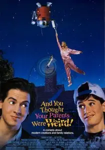 And You Thought Your Parents Were Weird (1991) 