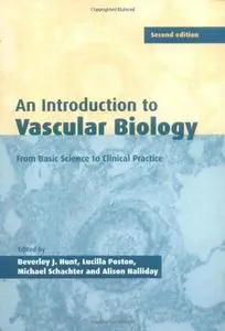 Introduction to Vascular Biology: From Basic Science to Clinical Practice