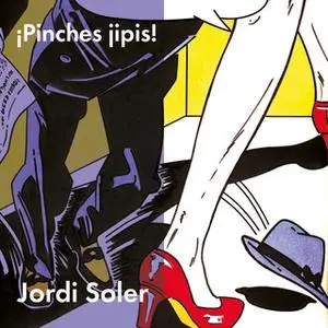 «¡Pinches jipis!» by Jordi Soler