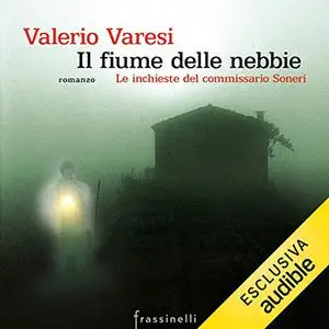 «Il fiume delle nebbie» by Valerio Varesi