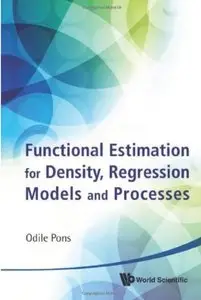 Functional Estimation for Density, Regression Models and Processes [Repost]