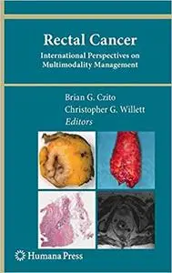 Rectal Cancer: International Perspectives on Multimodality Management