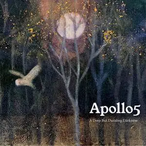 Apollo5 - A Deep but Dazzling Darkness (2021)