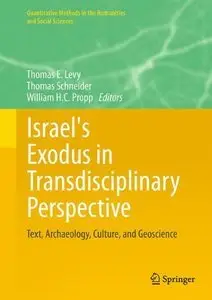 Israel's Exodus in Transdisciplinary Perspective: Text, Archaeology, Culture, and Geoscience (repost)