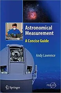 Astronomical Measurement: A Concise Guide (Repost)