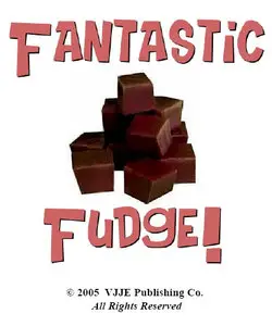 Fantastic Fudge!