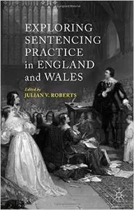 Exploring Sentencing Practice in England and Wales