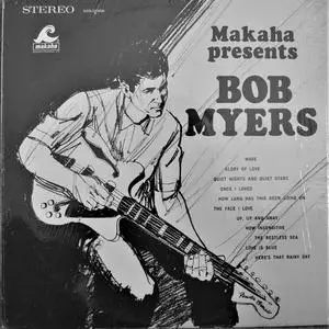 Bob Myers - Makaha Presents... (vinyl rip) (1968) {Makaha}