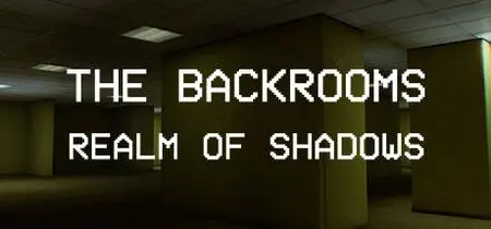 Backrooms Realm of Shadows (2023)