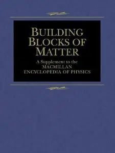 Building Blocks of Matter (MacMillan Science Library) by John S. Rigden