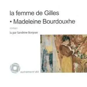 Madeleine Bourdouxhe, "La femme de Gilles"