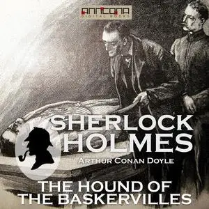 «The Hound of the Baskervilles» by Arthur Conan Doyle