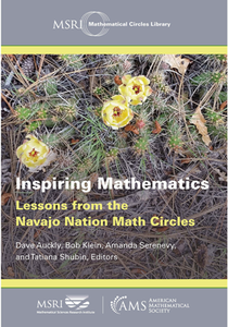 Inspiring Mathematics : Lessons from the Navajo Nation Math Circles