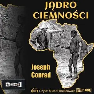 «Jądro ciemności» by Joseph Conrad