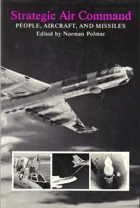 Strategic Air Command: People, Aircraft, and Missiles (Repost)