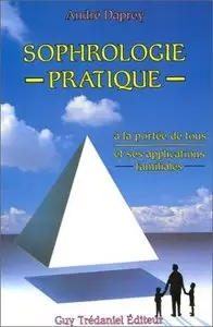 André Daprey, "Sophrologie pratique : A la portée de tous et ses applications familiales"