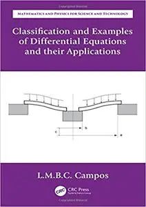 Classification and Examples of Differential Equations and their Applications