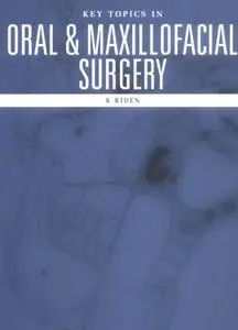 K. Riden, «Key Topics in Oral and Maxillofacial Surgery»