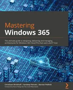 Mastering Windows 365: The ultimate guide to designing