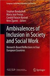 Ambivalences of Inclusion in Society and Social Work: Research-Based Reflections in Four European Countries