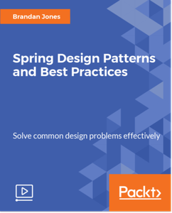 Spring Design Patterns and Best Practices