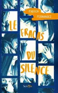 Fabien Fernandez, "Le fracas du silence"