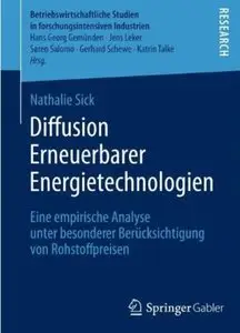 Diffusion Erneuerbarer Energietechnologien: Eine empirische Analyse unter besonderer Berücksichtigung von Rohstoffpreisen