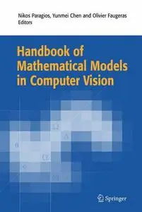 Handbook of Mathematical Models in Computer Vision [Repost]